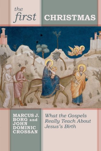 The First Christmas: What the Gospels Really Teach Us About Jesus's Birth von SPCK Publishing